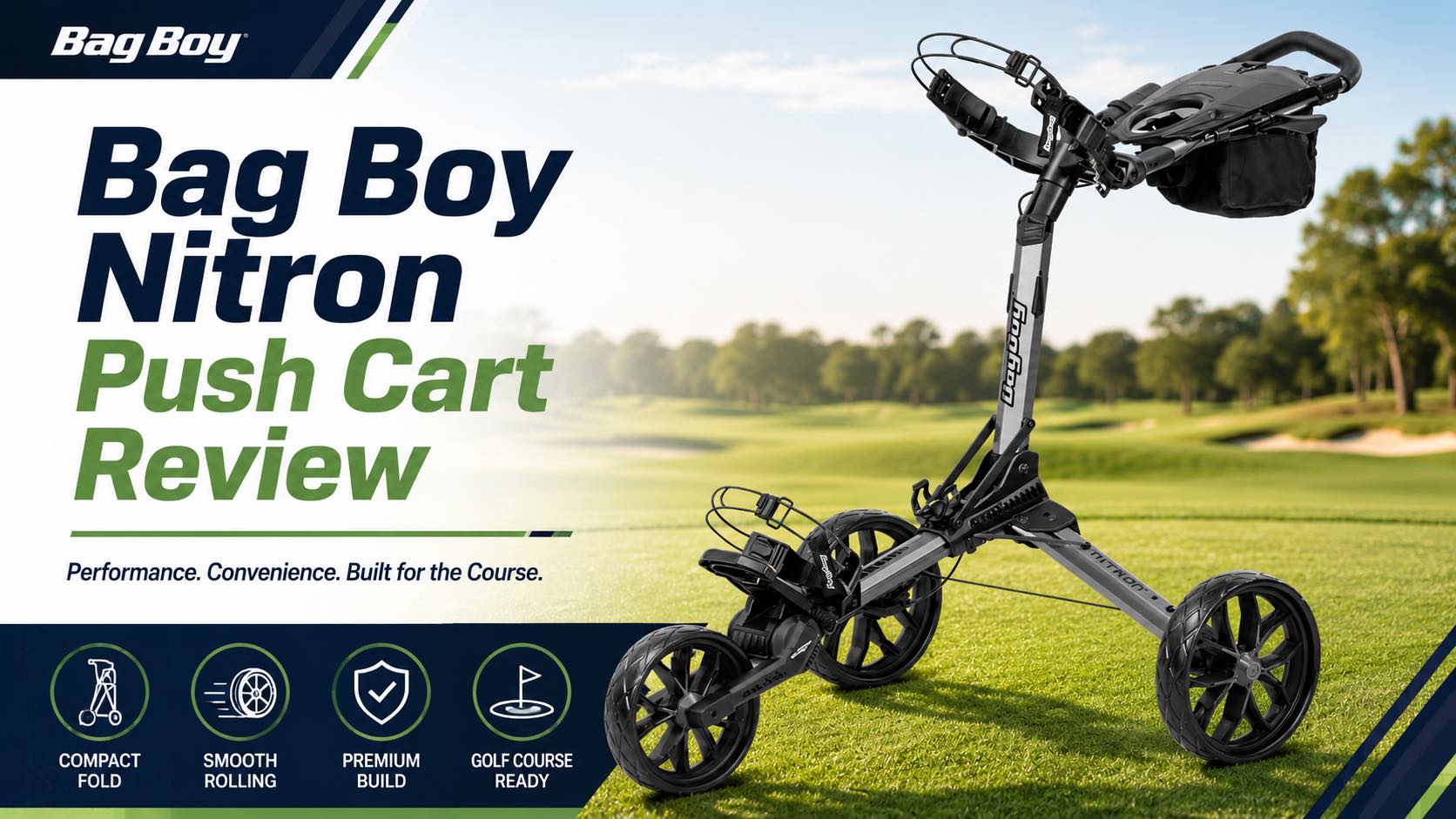 Bag Boy Nitron Review (2026): Auto-Open Push Cart Tested